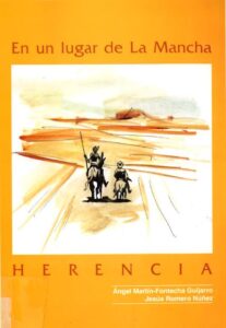 Lee más sobre el artículo EN UN LUGAR DE LA MANCHA: «HERENCIA»
